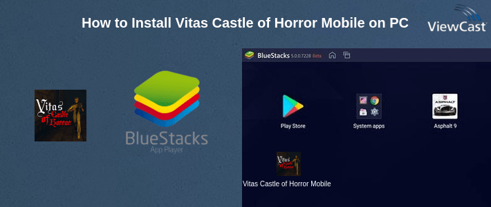 How to Install Vitas Castle of Horror Mobile on PC