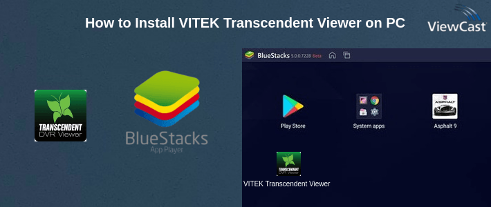 How to Install VITEK Transcendent Viewer on PC How to Install VITEK Transcendent Viewer on PC