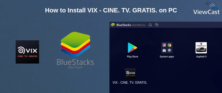How to Install VIX - CINE. TV. GRATIS. on PC How to Install VIX - CINE. TV. GRATIS. on PC