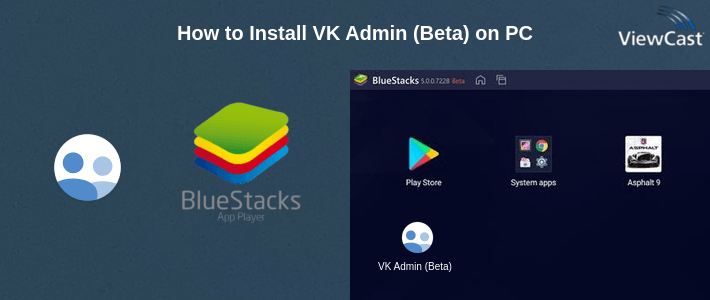 How to Install VK Admin (Beta) on PC