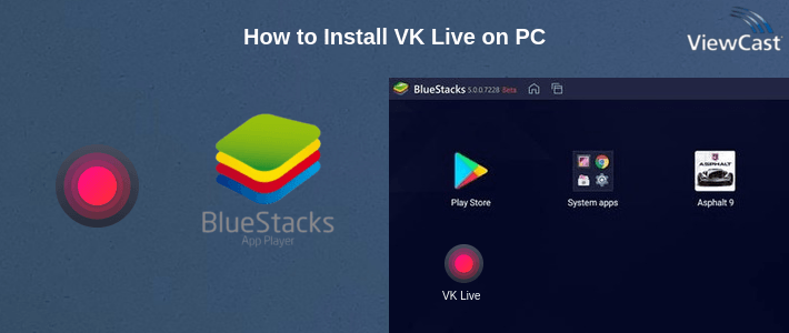 How to Install VK Live on PC How to Install VK Live on PC