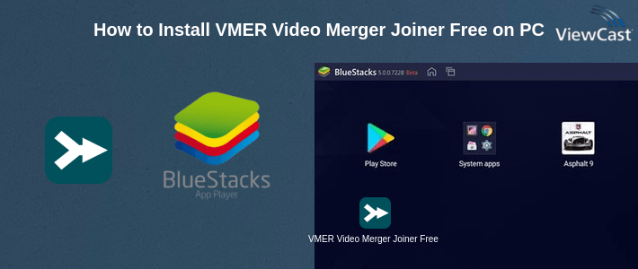 How to Install VMER Video Merger Joiner Free on PC How to Install VMER Video Merger Joiner Free on PC