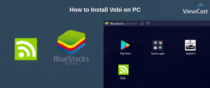 How to Install Vobi on PC How to Install Vobi on PC