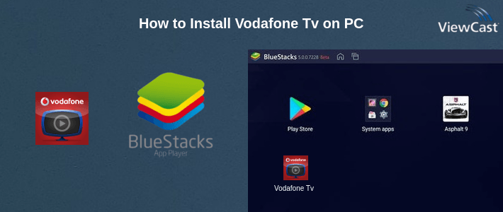 How to Install Vodafone Tv on PC How to Install Vodafone Tv on PC
