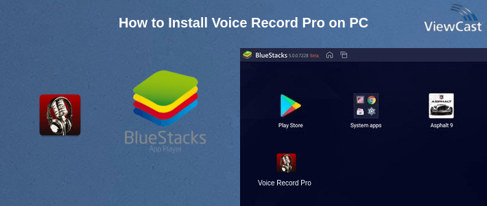 How to Install Voice Record Pro on PC