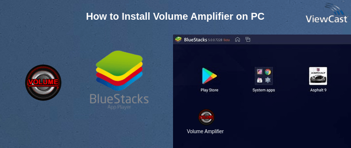 How to Install Volume Amplifier on PC
