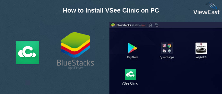 How to Install VSee Clinic on PC