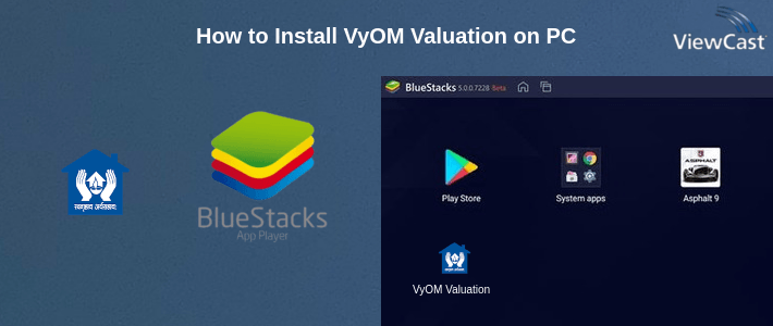 How to Install VyOM Valuation on PC How to Install VyOM Valuation on PC