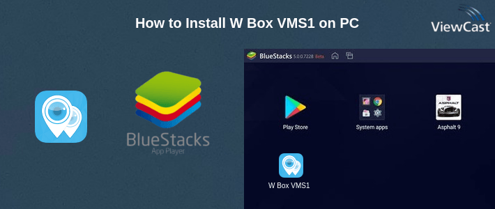 How to Install W Box VMS1 on PC How to Install W Box VMS1 on PC