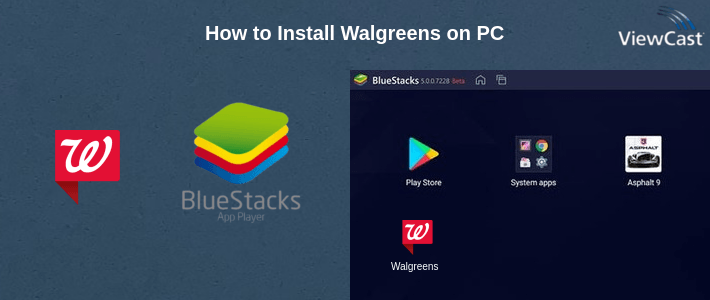 How to Install Walgreens on PC