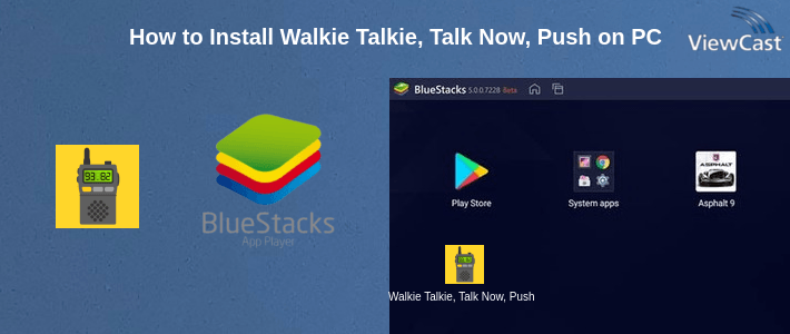 How to Install Walkie Talkie, Talk Now, Push to Talk on PC