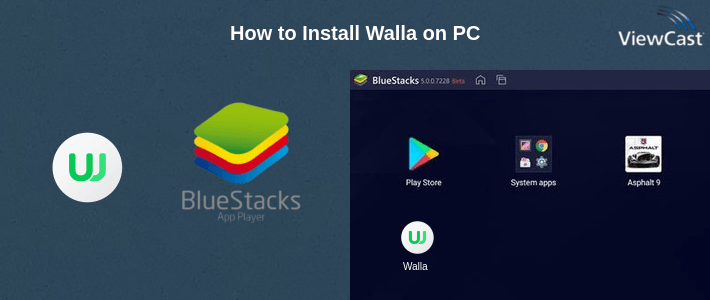 How to Install Walla on PC