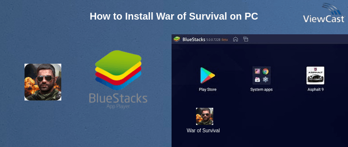 How to Install War of Survival on PC