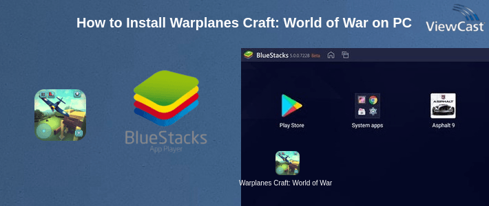 How to Install Warplanes Craft: World of War Plane Simulator Game on PC How to Install Warplanes Craft: World of War Plane Simulator Game on PC