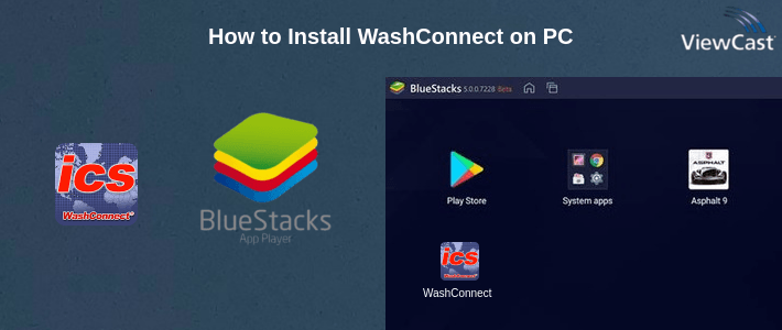 How to Install WashConnect on PC