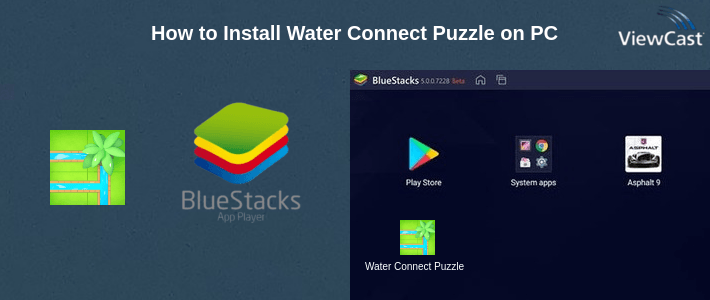 How to Install Water Connect Puzzle on PC