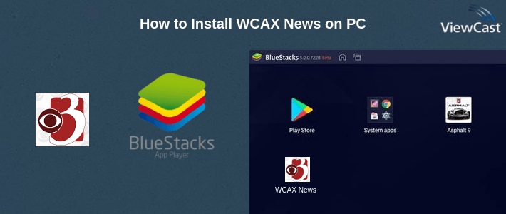 How to Install WCAX News on PC