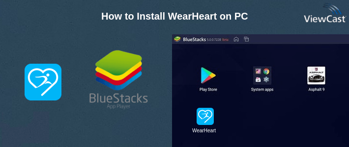 How to Install WearHeart on PC How to Install WearHeart on PC