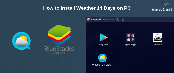 How to Install Weather 14 Days on PC