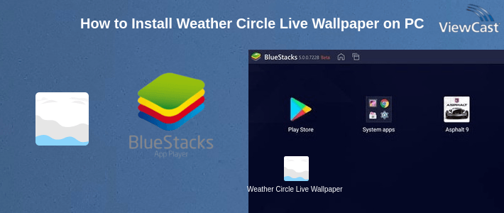 How to Install Weather Circle Live Wallpaper on PC How to Install Weather Circle Live Wallpaper on PC