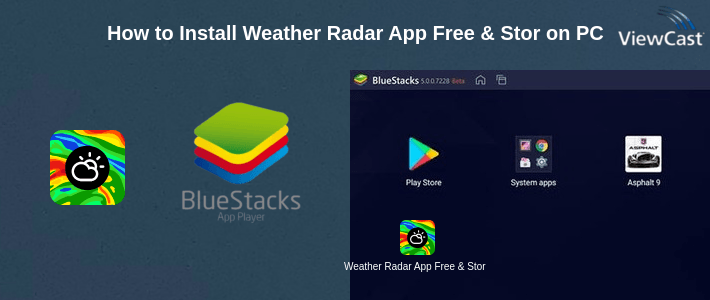 How to Install Weather Radar App Free & Storm Tracker on PC
