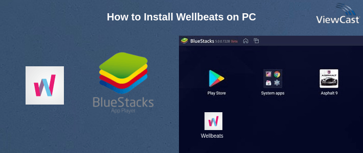 How to Install Wellbeats on PC How to Install Wellbeats on PC