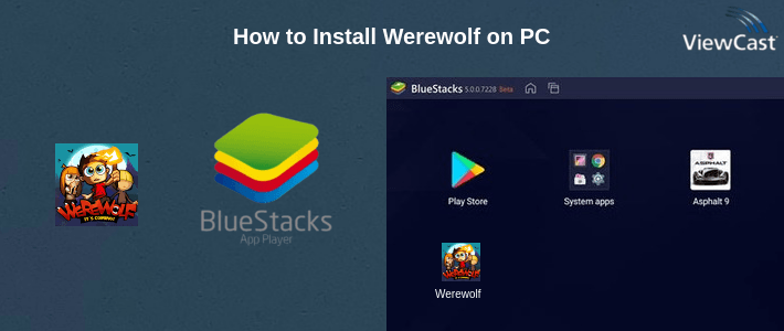How to Install Werewolf on PC How to Install Werewolf on PC