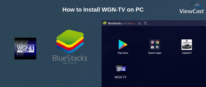 How to Install WGN-TV on PC