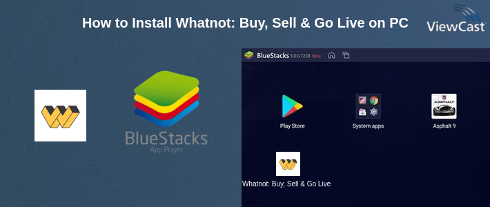 How to Install Whatnot: Buy, Sell & Go Live on PC How to Install Whatnot: Buy, Sell & Go Live on PC