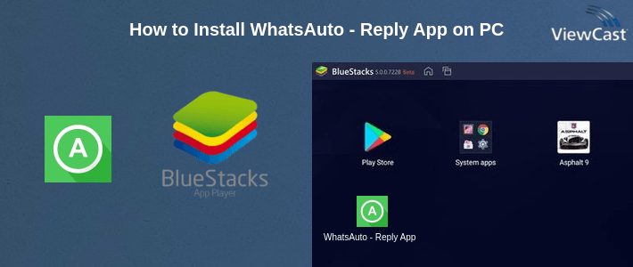 How to Install WhatsAuto - Reply App on PC