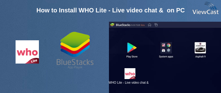How to Install WHO Lite - Live video chat & Match & Meet me on PC