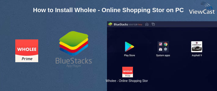 How to Install Wholee - Online Shopping Store on PC How to Install Wholee - Online Shopping Store on PC