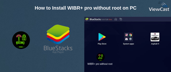 How to Install WIBR+ pro without root on PC