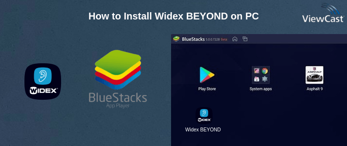 How to Install Widex BEYOND on PC