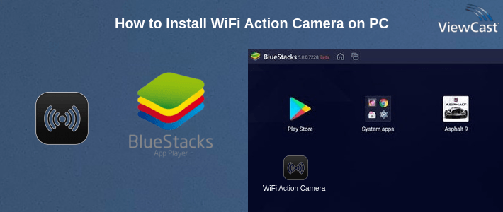 How to Install WiFi Action Camera on PC