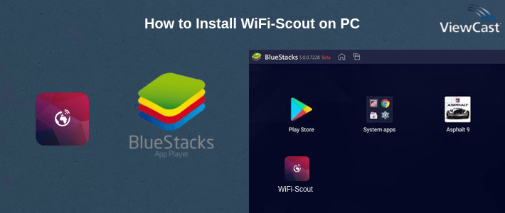 How to Install WiFi-Scout on PC How to Install WiFi-Scout on PC