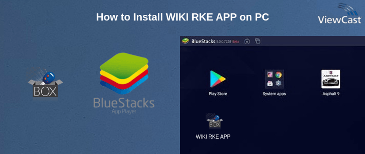 How to Install WIKI RKE APP on PC
