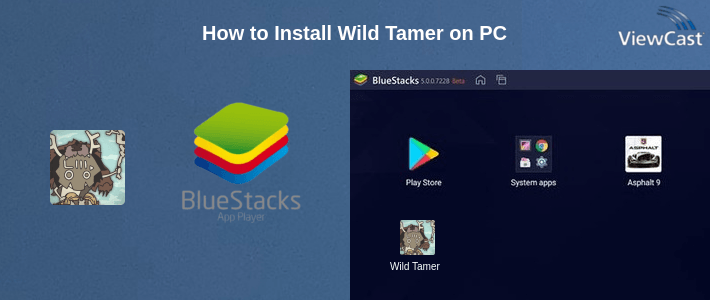 How to Install Wild Tamer on PC