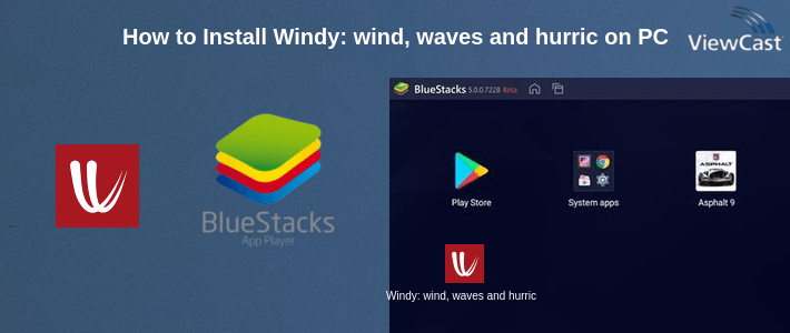 How to Install Windy: wind, waves and hurricanes forecast on PC