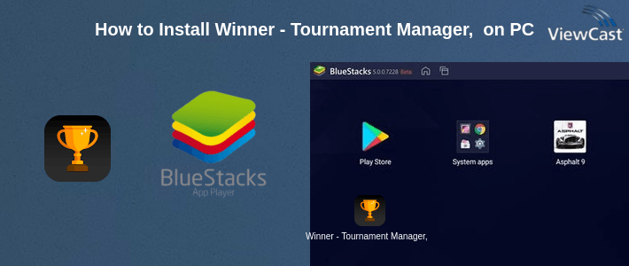 How to Install Winner - Tournament Manager, Bracket Maker, FIFA on PC How to Install Winner - Tournament Manager, Bracket Maker, FIFA on PC