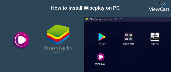 How to Install Wiseplay on PC How to Install Wiseplay on PC
