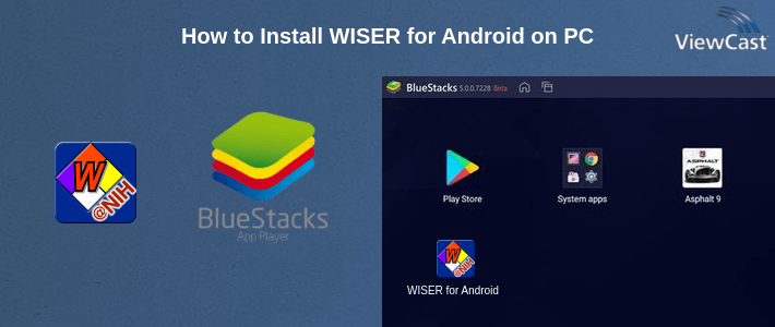 How to Install WISER for Android on PC