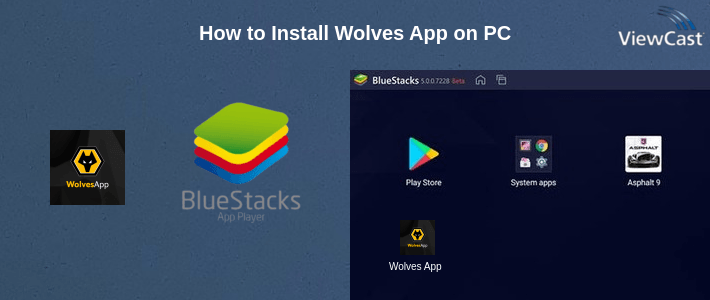 How to Install Wolves App on PC How to Install Wolves App on PC