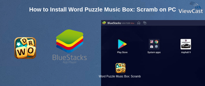 How to Install Word Puzzle Music Box: Scramble Words Games on PC