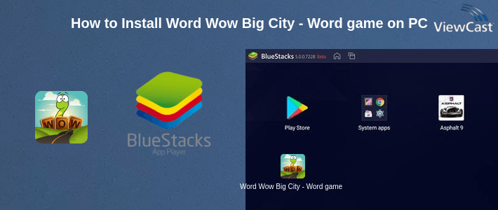How to Install Word Wow Big City - Word game fun on PC