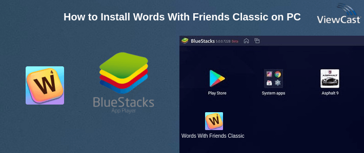How to Install Words With Friends Classic on PC