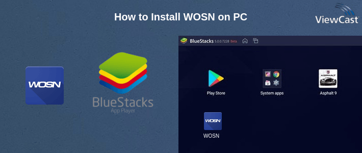 How to Install WOSN on PC