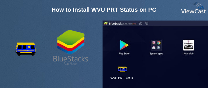 How to Install WVU PRT Status on PC
