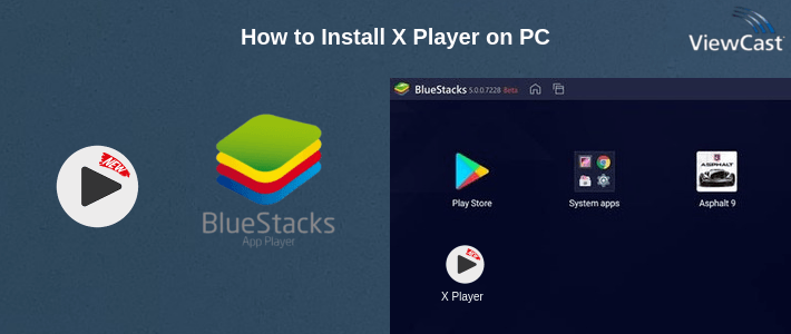 How to Install X Player on PC