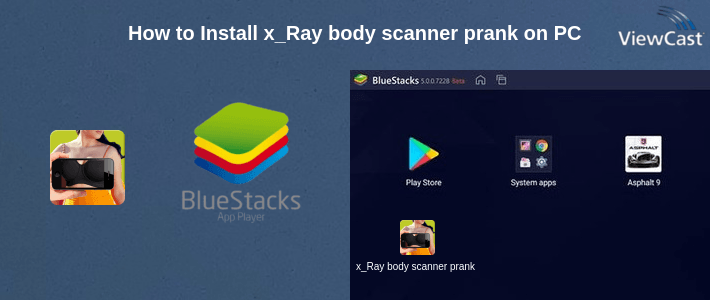How to Install x_Ray body scanner prank on PC How to Install x_Ray body scanner prank on PC